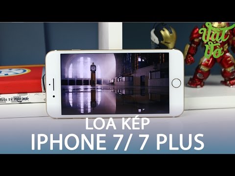 Video Vật Vờ| Loa kép của iPhone 7| 7 Plus có thực sự hơn 2... - youtube