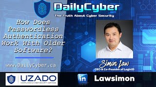 How Does Passwordless Authentication Work With Older Software? | DailyCyber 252 ~Watch Now ~ screenshot 5
