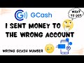 GCASH SENT MONEY TO THE WRONG NUMBER | WRONG GCASH ACCOUNT