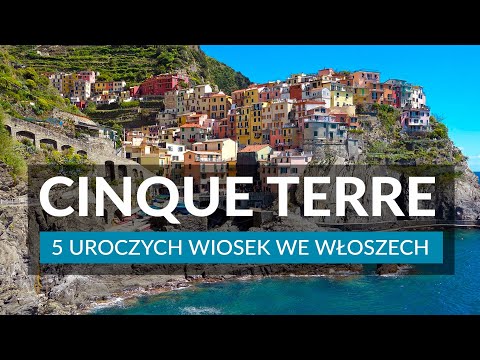 Wideo: Wędrówka szlakami Cinque Terre we Włoszech