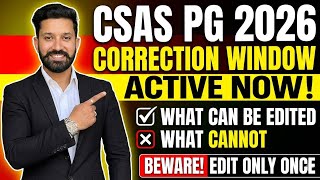 CSAS PG 2026 Correction Window is Now Active What can be Edited & What Not Beware One Time Activity
