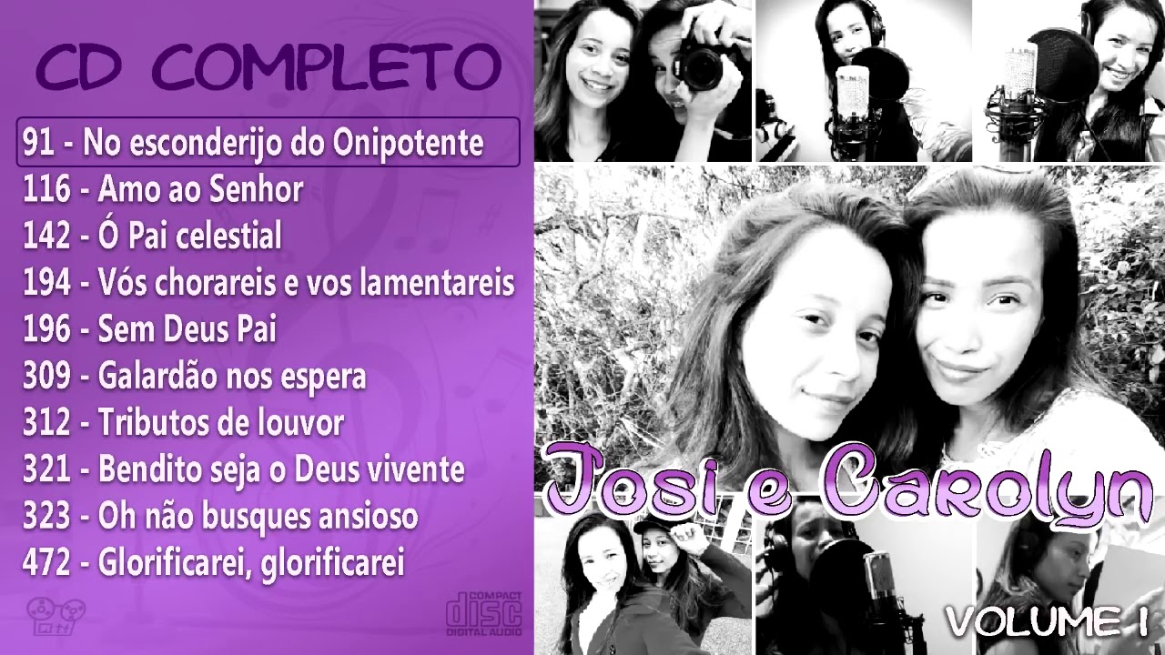 CD volume 1 - Josi e Carolyn - Família Nogueira CCB - YouTube