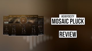 Heavyocity - Mosaic Pluck Review screenshot 4