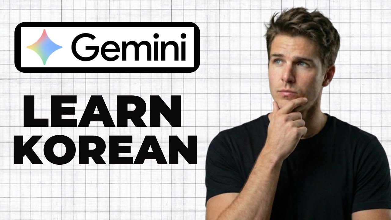 How To Learn Korean With Google Gemini (2026 Guide)