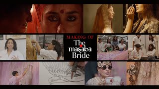 Making Of The Masaba Bride