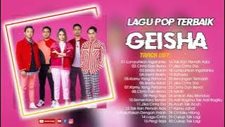 Lagu Pop GEISHA Terbaik & Terpopuler Sepanjang Masa || Geisha Full Album Tanpa Iklan || Tanpa Iklan