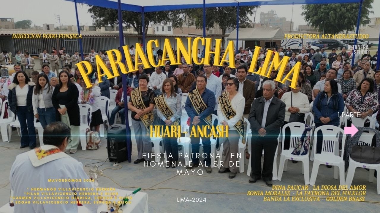 Fiesta patronal en homenaje al Sr de Mayo - Pariacancha Lima, 2024 ...