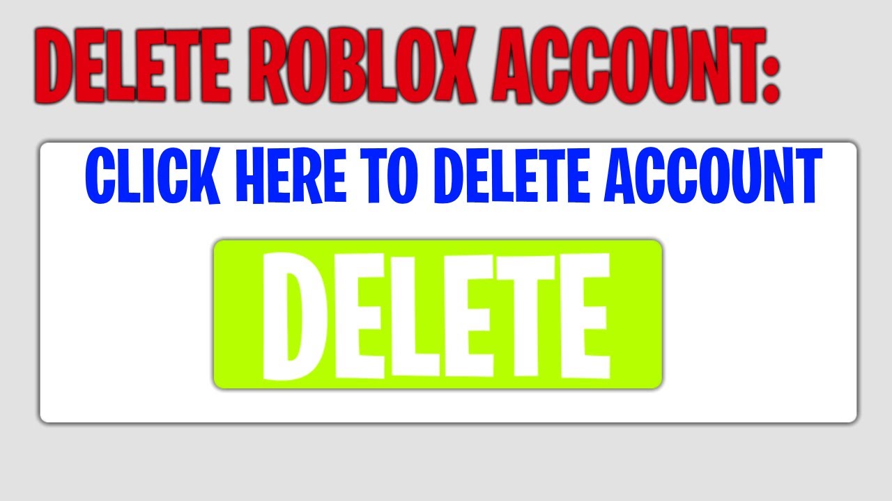 How To Delete Your Roblox Account Working 2020 Youtube - how to delete a roblox account gamesmojocom