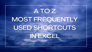 Frequently Used Keyboard Shortcuts In Excel
