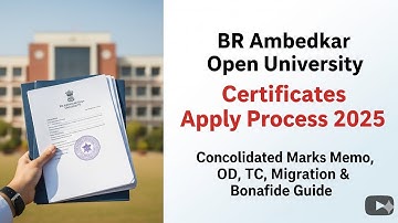 BRAOU Certificates Apply Process 2025 | Consolidated Marks Memo, OD, TC, Migration & Bonafide Guide