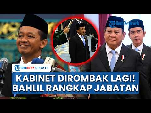 The Recap: Bahlil Rangkap Jabatan! Prabowo Rombak Kabinet Merah Putih, Listyo Sigit Jadi KSP