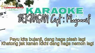 Download Lagu LAGU LAMPUNG: KARAOKE  Bekhasan//cipt. Muzannif//Musik. Seandanan#lagudaerahlampung#musikvideo MP3
