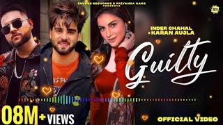 Guilty Song status / Ringtone - Inder chahal and Karan Aujla Khalnayak.Com