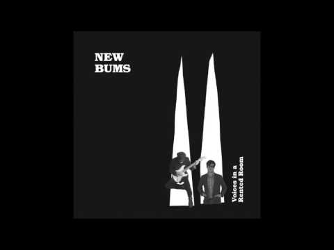 New Bums — New Bums - Your Girlfriend Might Be a Cop