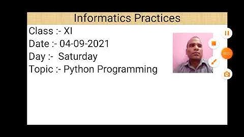 Class XI Informatics Practices 04 09 2021 By Mr  Praveen Singh