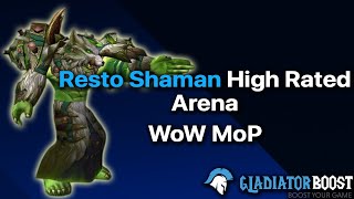 Restoration Shaman Mop Pvp High Rated Arena Gameplay Mists Of Pandaria