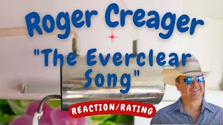 Roger Creager -- The Everclear Song  [REACTION/GIFT REQUEST]