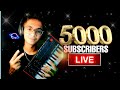 5,000 SUBSCRIBERS LIVE! ❤🔥