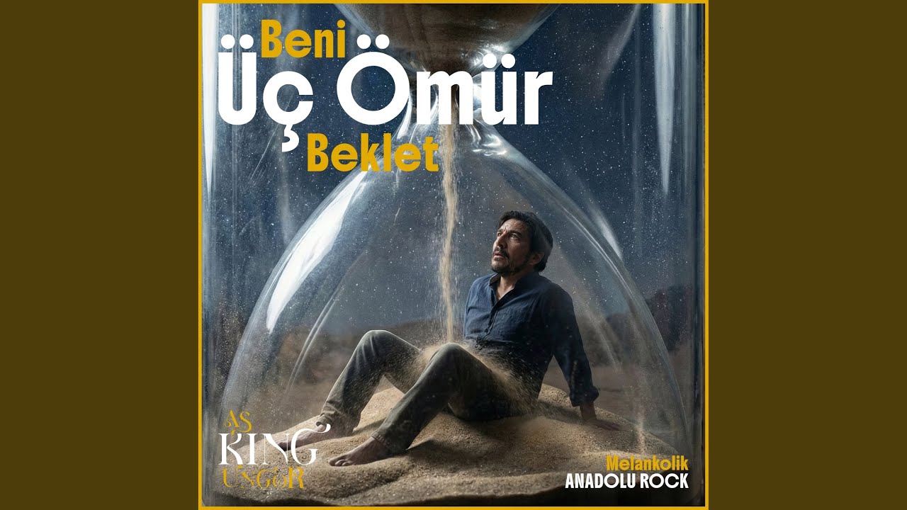 Beni Üç Ömür Beklet