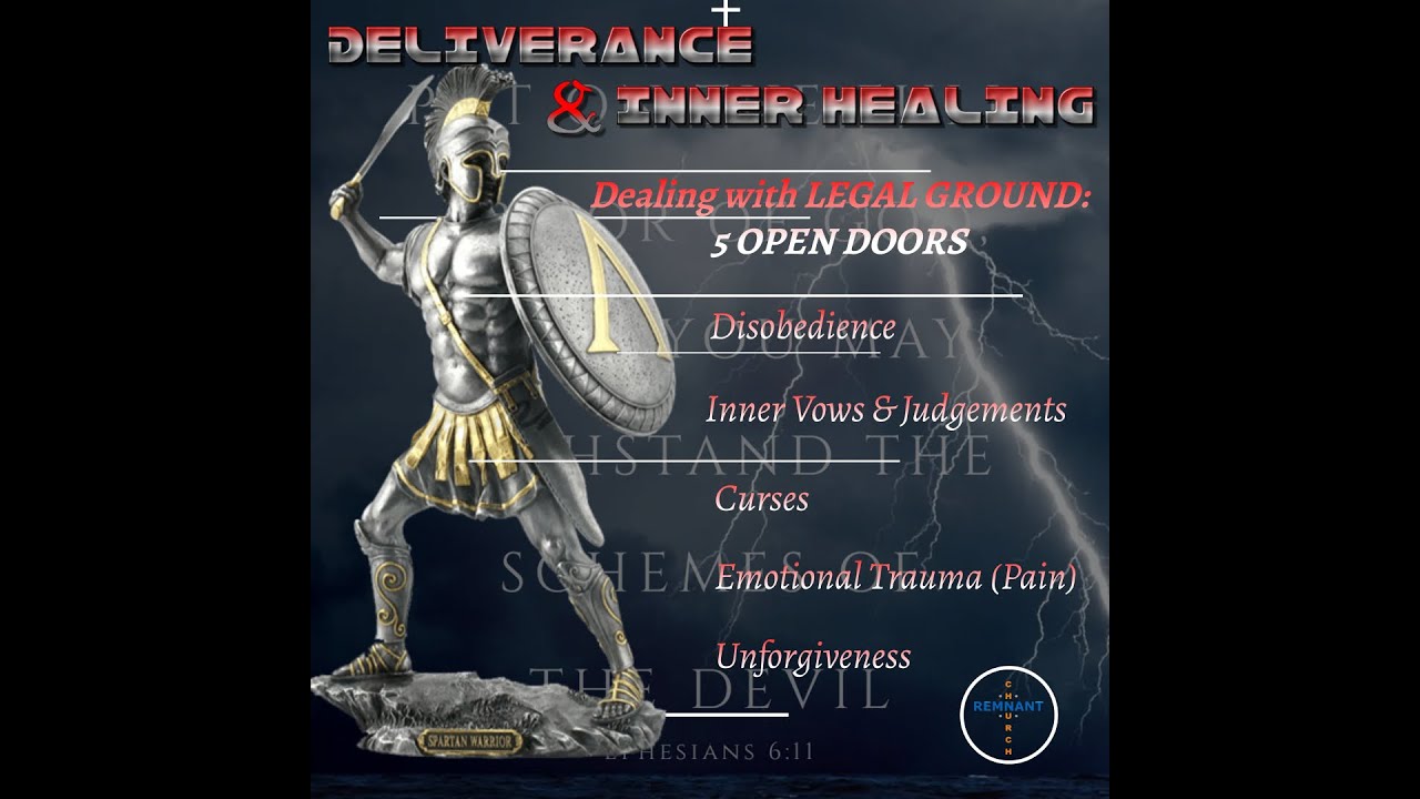 Deliverance & Inner Healing: Legal Ground - 5 Open Doors - Emotional Trauma (Pain)