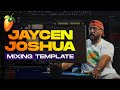 Jaycen joshua fl studio mixing template