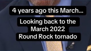 Looking back to the 2022 Round Rock tornado