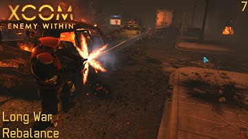XCOM: Long War Rebalance - Part 7