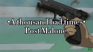 Post Malone - A thousand bad times (Slowed + Lyrics)