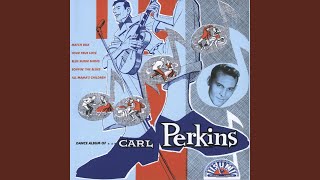 Gone, Gone, Gone - Carl Perkins