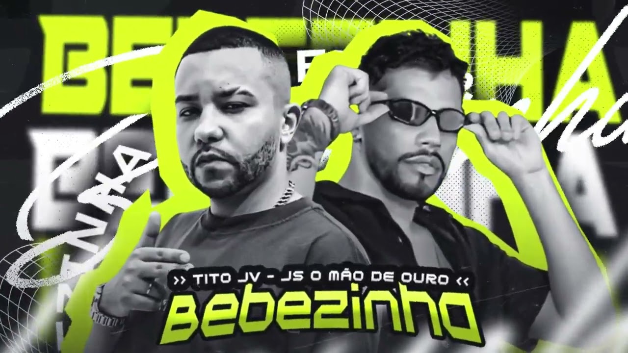 TITO JV,  JS O MÃO DE OURO - BEBEZINHA
