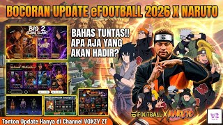BAHAS TUNTAS BOCORAN UPDATE TERBARU EFOOTBALL 2026 X NARUTO | Apa Aja Yang Akan Hadir?