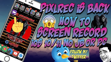 How to Get The Best Screen Recorder For iOS (Pixlrec) No Jailbreak/PC iPhone,iPod,iPad iOS 10/11