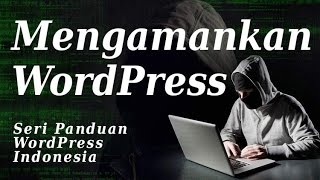 Cara Mengamankan WordPress dari Hacker | Panduan WP Indonesia (16)