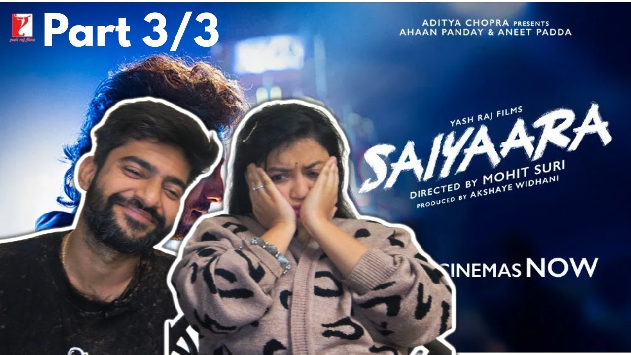 Saiyaara Movie Climax Reaction Part 3/3 | Ahaan Panday | Aneet Padda | Mohit Suri
