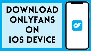 How To Download OnlyFans On iPhone 2026 | Get OnlyFans On iOS (Full Tutorial)