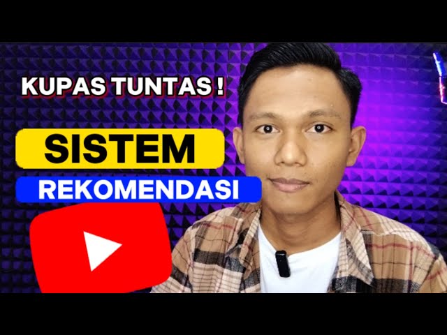 Sistem Rekomendasi YouTube Yang Jarang Orang Tau ! class=