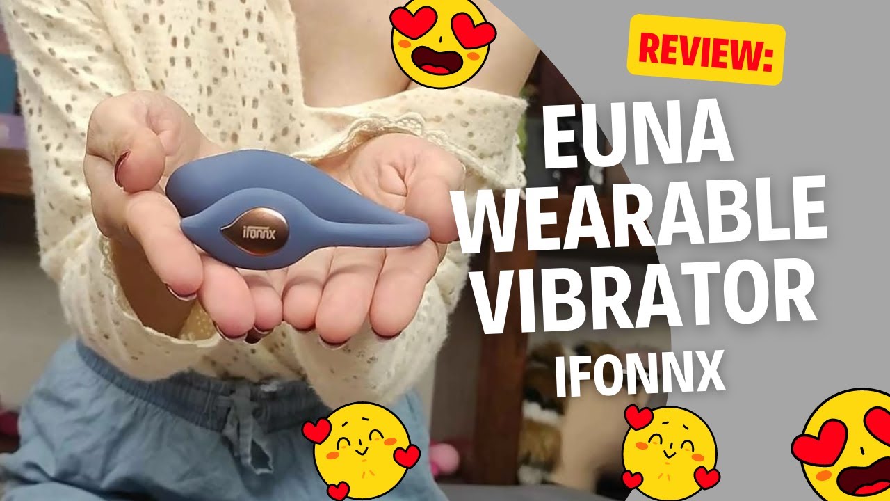 Review - Euna App Controlled Wearable Vibrator from IFONNX
