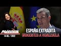 ESPAÑA EXTRADITA INOCENTES A VENEZUELA | AGÁRRATE | FACTORES D E PODER | 2 DE 3