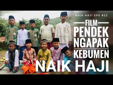 NAIK HAJI #polapike (FILM PENDEK NGAPAK KEBUMEN)
