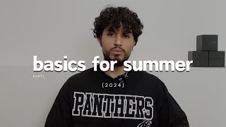 Summer 2024 | Part 1 | The basics of building a summer wardrobe