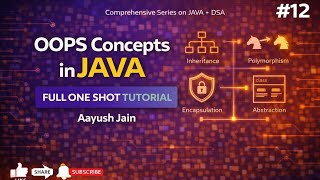 Java DSA Series #12 | OOPS concepts in Java (One Shot)