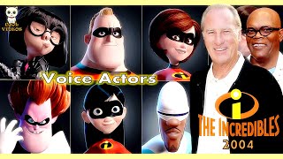 Voice Actors - The Incredibles 2004