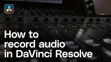 How to record audio in DaVinci Resolve (Voiceover and Fairlight tips)
