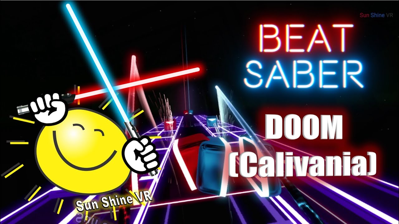 Beat Saber - 💥 DOOM (Calivania) (Expert+)