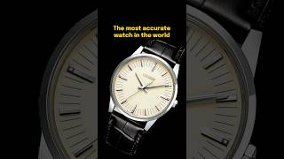the most accurate watch in the world the most accurate watch in the world