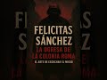 La partera ASESINA de la Colonia Roma | Felicitas Sánchez – La ogresa mexicana