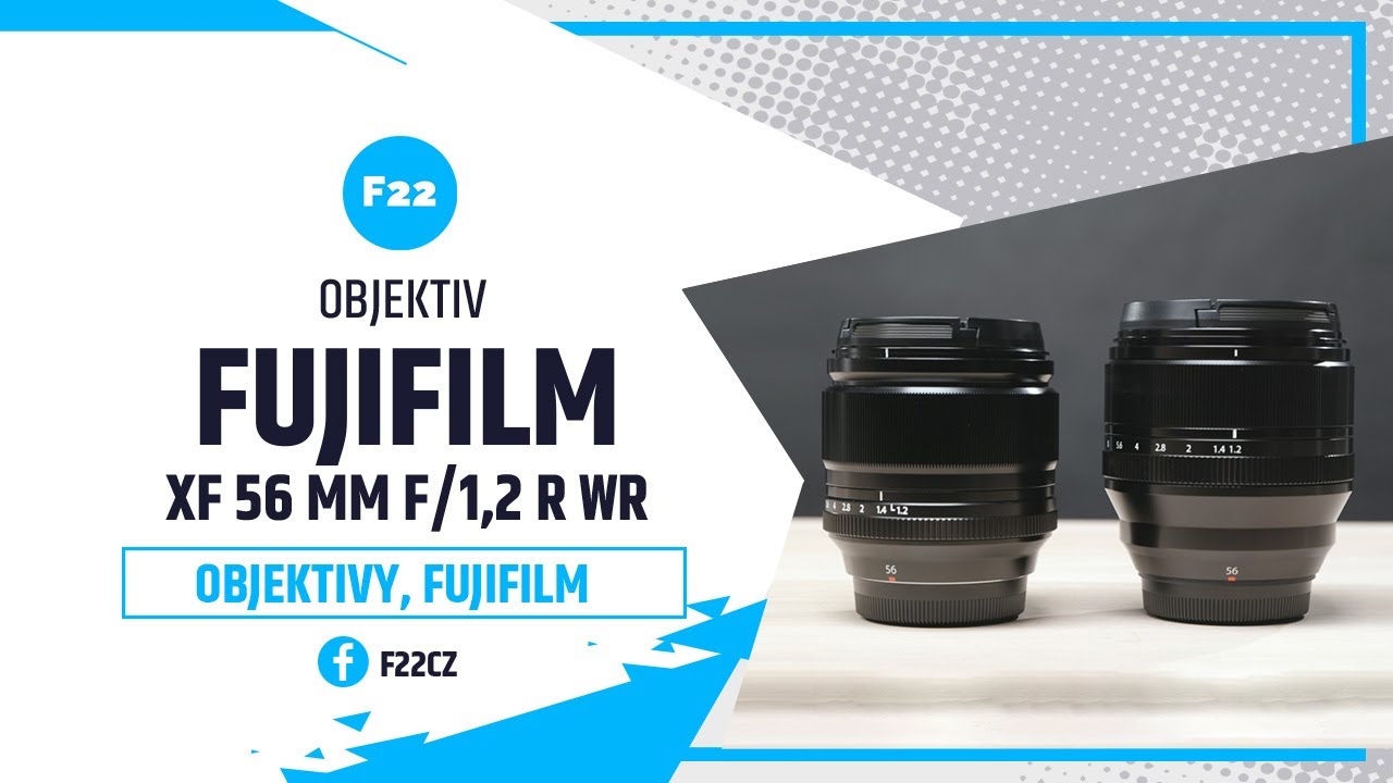 FUJIFILM XF 56 mm f/1,2 R WR | Jaká je nová verze oblíbeného objektivu pro Fuji X?