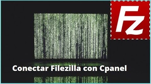 Conectar Filezilla con Cpanel