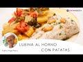 LUBINA al horno con PATATAS 🐟 🥔 ¡Sencilla y saludable! 🍴 Cocina Abierta de Karlos Arguiñano