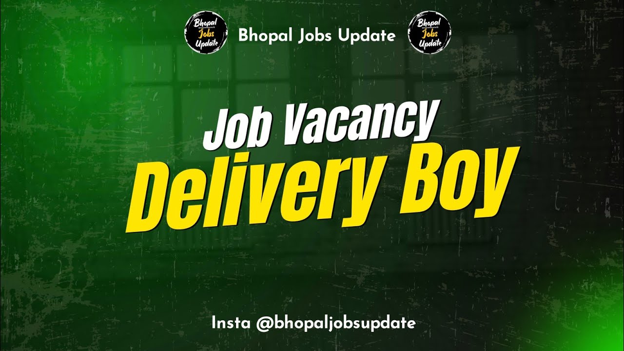 Delivery Boy | Jobs Vacancy 2026 | Latest Jobs | Bhopal Jobs Update By Manish Bharke | Recruitment 